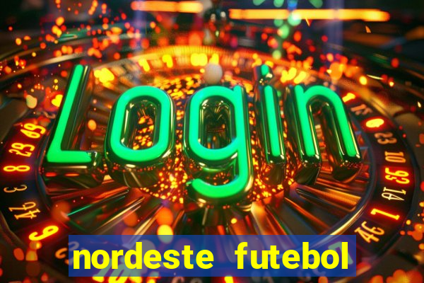 nordeste futebol net vip